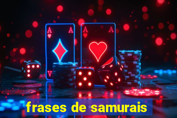 frases de samurais